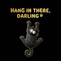 Hang In There Darling - Brand Shot