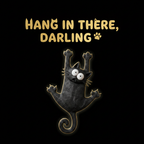 Hang In There Darling - Brand Shot